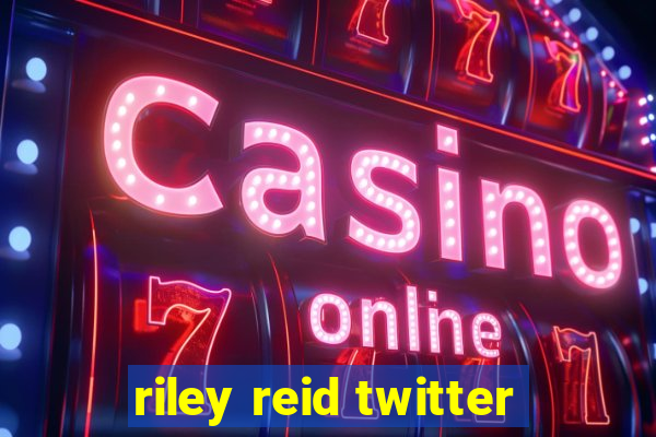 riley reid twitter